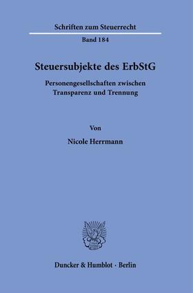 Herrmann |  Steuersubjekte des ErbStG. | Buch |  Sack Fachmedien