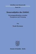Herrmann |  Steuersubjekte des ErbStG. | Buch |  Sack Fachmedien