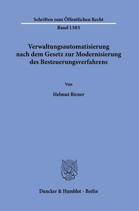 Birner |  Verwaltungsautomatisierung nach dem Gesetz zur Modernisierung des Besteuerungsverfahrens. | Buch |  Sack Fachmedien