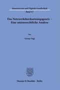 Vogt |  Das Netzwerkdurchsetzungsgesetz - Eine unionsrechtliche Analyse. | Buch |  Sack Fachmedien