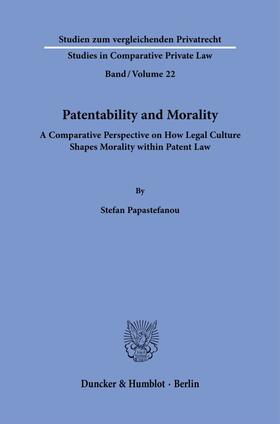 Papastefanou | Patentability and Morality. | Buch | 978-3-428-18859-8 | sack.de