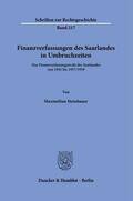 Steinhauer |  Finanzverfassungen des Saarlandes in Umbruchzeiten. | Buch |  Sack Fachmedien