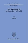 Heil |  Der Vorteilsbegriff im Sinne des § 257 StGB | Buch |  Sack Fachmedien