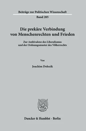 Dolezik |  Die prekäre Verbindung von Menschenrechten und Frieden. | Buch |  Sack Fachmedien