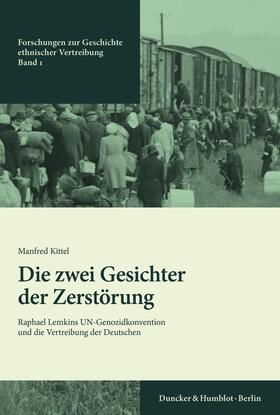 Kittel | Die zwei Gesichter der Zerstörung | Buch | 978-3-428-18905-2 | sack.de