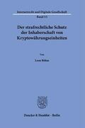 Böhm |  Der strafrechtliche Schutz der Inhaberschaft von Kryptowährungseinheiten. | Buch |  Sack Fachmedien