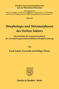 Schulz-Nieswandt / Thimm |  Morphologie und Metamorphosen des Dritten Sektors. | Buch |  Sack Fachmedien