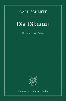 Schmitt |  Die Diktatur. | Buch |  Sack Fachmedien