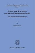 Tiessen |  Schutz und Schranken des Wissenschaftsurheberrechts. | Buch |  Sack Fachmedien