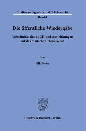 Peters |  Die öffentliche Wiedergabe. | Buch |  Sack Fachmedien