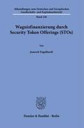 Engelhardt |  Wagnisfinanzierung durch Security Token Offerings (STOs). | Buch |  Sack Fachmedien