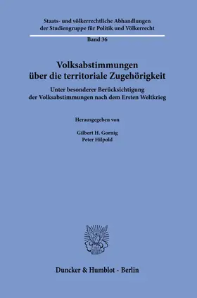 Gornig / Hilpold |  Volksabstimmungen über die territoriale Zugehörigkeit. | Buch |  Sack Fachmedien