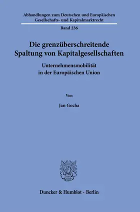 Gocha |  Die grenzüberschreitende Spaltung von Kapitalgesellschaften | Buch |  Sack Fachmedien
