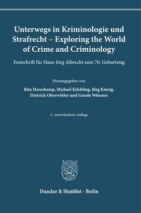 Haverkamp / Kilchling / Kinzig |  Unterwegs in Kriminologie und Strafrecht - Exploring the World of Crime and Criminology. | Buch |  Sack Fachmedien