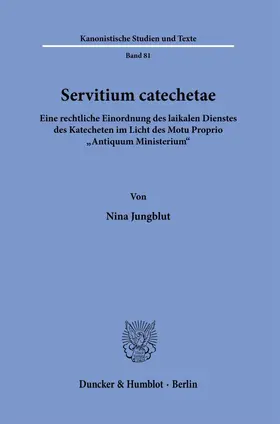 Jungblut |  Servitium catechetae. | Buch |  Sack Fachmedien
