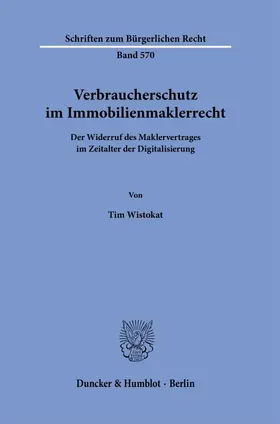 Wistokat |  Verbraucherschutz im Immobilienmaklerrecht. | Buch |  Sack Fachmedien