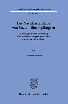 Mascia |  Die Nachlassteilhabe von Sozialhilfeempfängern. | Buch |  Sack Fachmedien