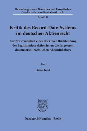 Jobst |  Kritik des Record-Date-Systems im deutschen Aktienrecht. | Buch |  Sack Fachmedien