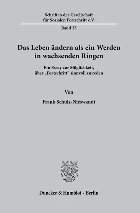 Schulz-Nieswandt | Das Leben ändern als ein Werden in wachsenden Ringen. | Buch | 978-3-428-19069-0 | sack.de
