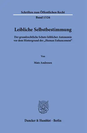 Andresen | Leibliche Selbstbestimmung. | Buch | 978-3-428-19094-2 | sack.de