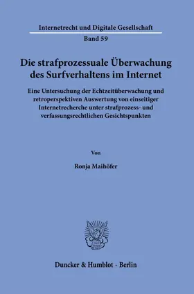 Maihöfer | Die strafprozessuale Überwachung des Surfverhaltens im Internet. | Buch | 978-3-428-19097-3 | sack.de