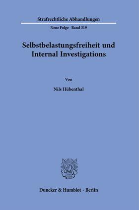 Hübenthal | Selbstbelastungsfreiheit und Internal Investigations. | Buch | 978-3-428-19098-0 | sack.de