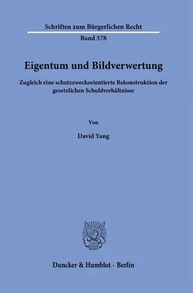 Yang |  Eigentum und Bildverwertung | Buch |  Sack Fachmedien