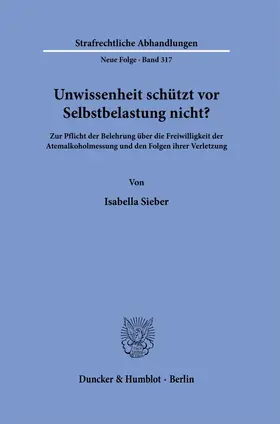 Sieber |  Unwissenheit schützt vor Selbstbelastung nicht? | Buch |  Sack Fachmedien