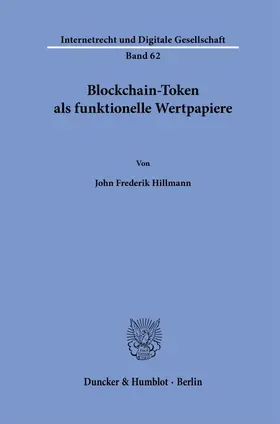 Hillmann | Blockchain-Token als funktionelle Wertpapiere | Buch | 978-3-428-19130-7 | sack.de