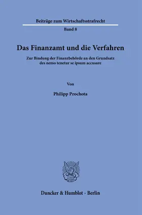 Prochota | Das Finanzamt und die Verfahren | Buch | 978-3-428-19142-0 | www.sack.de