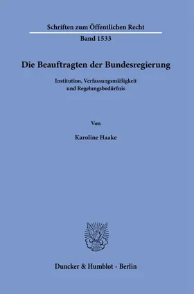 Haake | Die Beauftragten der Bundesregierung | Buch | 978-3-428-19143-7 | sack.de