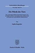 Kargruber |  Die Würde des Tiers | Buch |  Sack Fachmedien