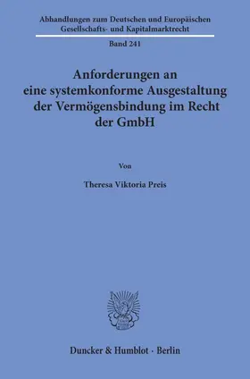 Preis |  Anforderungen an eine systemkonforme Ausgestaltung der Vermögensbindung im Recht der GmbH | Buch |  Sack Fachmedien