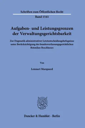 Marquard |  Aufgaben- und Leistungsgrenzen der Verwaltungsgerichtsbarkeit | Buch |  Sack Fachmedien