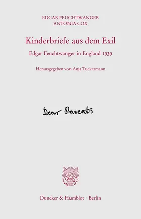 Feuchtwanger / Tuckermann / Cox |  Kinderbriefe aus dem Exil | Buch |  Sack Fachmedien