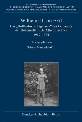 Mangold-Will / Haehner | Wilhelm II. im Exil | Buch | 978-3-428-19283-0 | sack.de