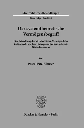 Pitz-Klauser | Der systemtheoretische Vermögensbegriff | Buch | 978-3-428-19334-9 | sack.de