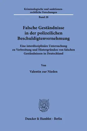 zur Nieden |  Falsche Geständnisse in der polizeilichen Beschuldigtenvernehmung | Buch |  Sack Fachmedien