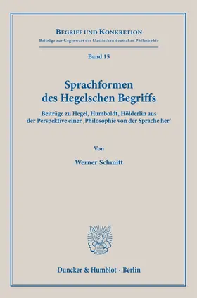 Schmitt |  Sprachformen des Hegelschen Begriffs | Buch |  Sack Fachmedien