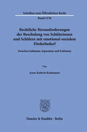 Kenkmann |  Rechtliche Herausforderungen der Beschulung von Schülerinnen und Schülern mit emotional-sozialem Förderbedarf | Buch |  Sack Fachmedien