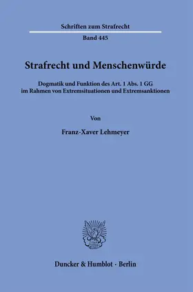 Lehmeyer | Strafrecht und Menschenwürde | Buch | 978-3-428-19497-1 | www.sack.de