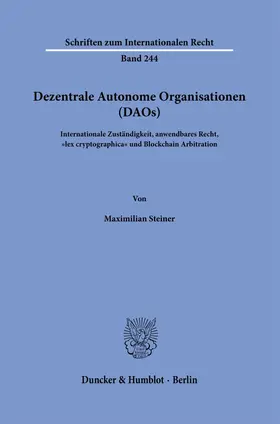 Steiner |  Dezentrale Autonome Organisationen (DAOs) | Buch |  Sack Fachmedien