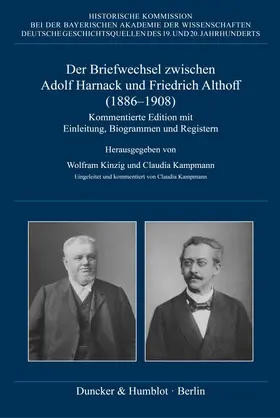 Kinzig / Kampmann |  Der Briefwechsel zwischen Adolf Harnack und Friedrich Althoff (1886-1908) | Buch |  Sack Fachmedien