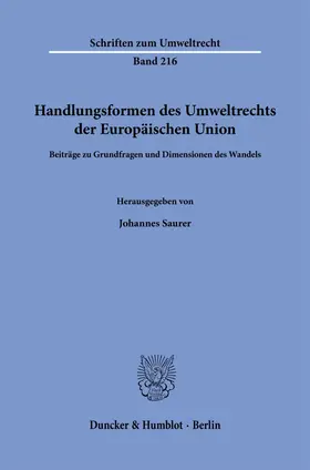 Saurer |  Handlungsformen des Umweltrechts der Europäischen Union | Buch |  Sack Fachmedien