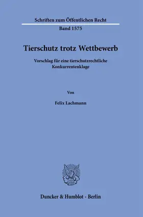 Lachmann |  Tierschutz trotz Wettbewerb | Buch |  Sack Fachmedien