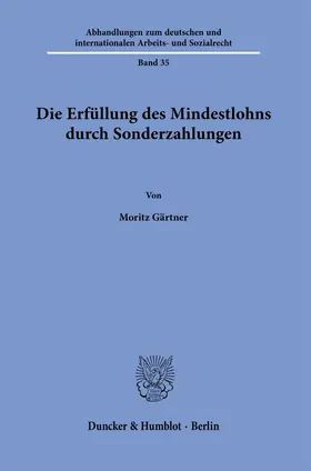 Gärtner |  Die Erfüllung des Mindestlohns durch Sonderzahlungen | Buch |  Sack Fachmedien
