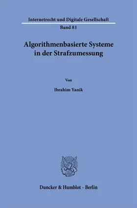 Yanik |  Algorithmenbasierte Systeme in der Strafzumessung | Buch |  Sack Fachmedien