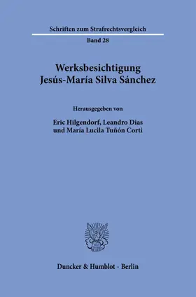 Hilgendorf / Dias / Tuñón Corti |  Werksbesichtigung Jesús-María Silva Sánchez | Buch |  Sack Fachmedien