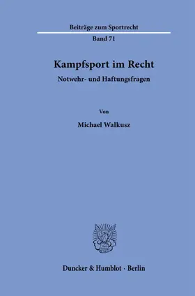 Walkusz |  Kampfsport im Recht | Buch |  Sack Fachmedien
