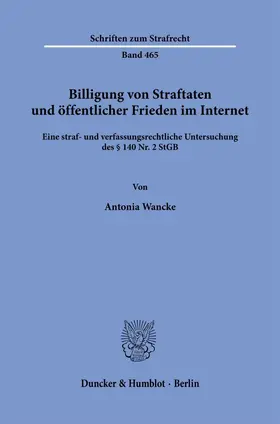 Wancke |  Billigung von Straftaten und öffentlicher Frieden im Internet | Buch |  Sack Fachmedien